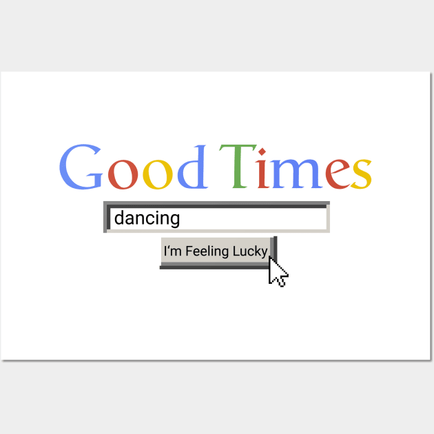 Good Times Dancing Wall Art by Graograman